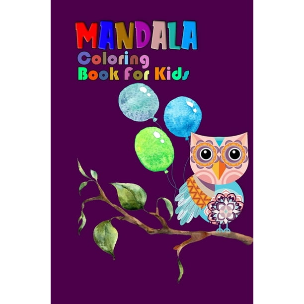 Download Mandala Coloring Book For Kids Best Gift Ideas Ever With 100 Plus Unique Hand Drawn Makes A Wonderful Gift For Girls Paperback Walmart Com Walmart Com
