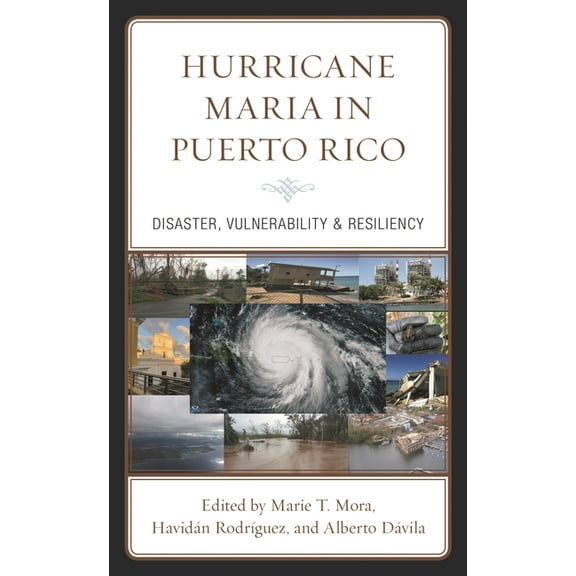 Hurricane Maria in Puerto Rico: Disaster, Vulnerability & Resiliency, (Paperback)
