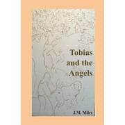Tobias and Sarah: Tobias and the Angels (Series #1) (Paperback)