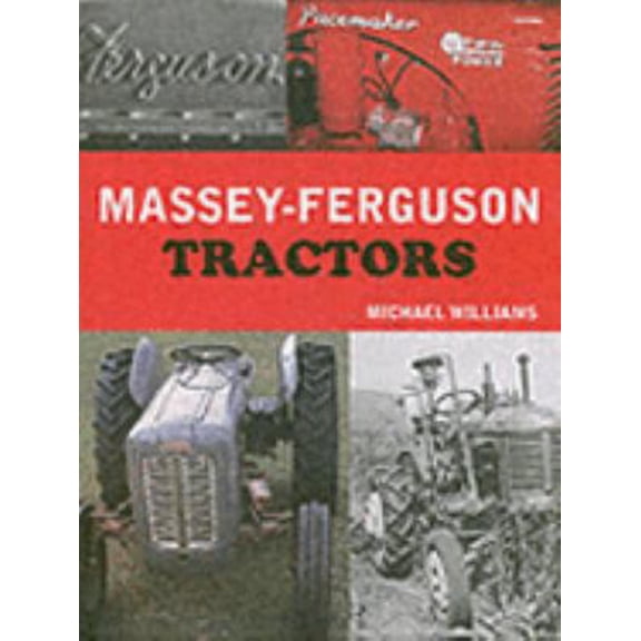 Pre-Owned Massey-Ferguson Tractors (Hardcover) 0753711443 9780753711446