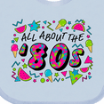 thumbnail image 4 of Inktastic All About the '80s Boys or Girls Baby Bib, 4 of 4