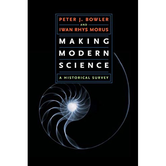 Pre-Owned Making Modern Science: A Historical Survey (Paperback) 0226068617 9780226068619