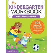 BRITTANY LYNCH My Workbook: My Kindergarten Workbook : 101 Games and Activities to Support Kindergarten Skills (Paperback)