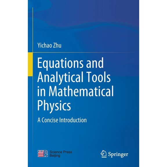 Equations and Analytical Tools in Mathematical Physics: A Concise Introduction, (Paperback)