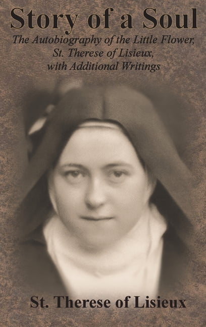 therese of lisieux story of a soul therese of lisieux story of a soul