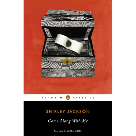 Come Along with Me : Classic Short Stories and an Unfinished (Shirley Jackson Best Short Stories)