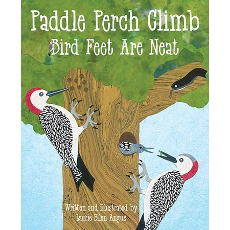 ISBN 9781584696131 product image for Paddle Perch Climb: Bird Feet Are Neat (Hardcover) | upcitemdb.com