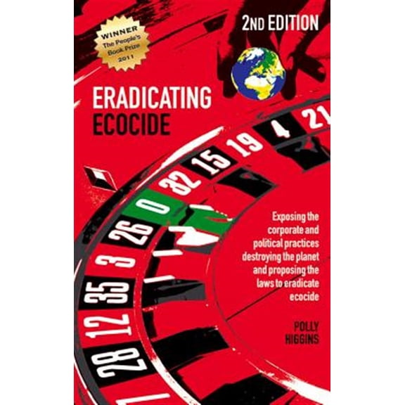 Pre-Owned Eradicating Ecocide 2nd edition : Laws and Governance to Stop the Destruction of the Planet (Edition 2) (Paperback)