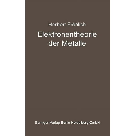 Struktur Und Eigenschaften Der Materie i Elektronentheorie Der Metalle, (Paperback)