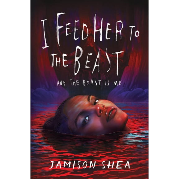 I Feed Her to the Beast and the Beast Is Me (Hardcover)