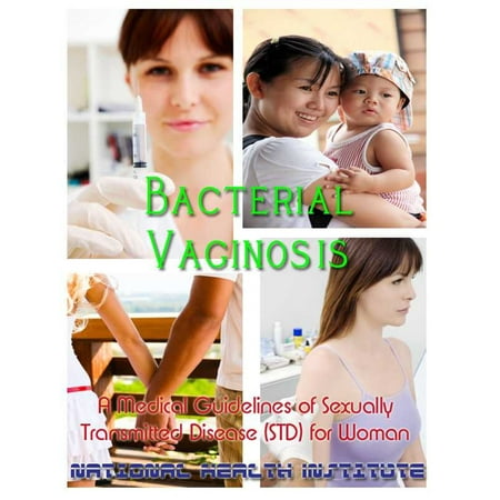 Bacterial Vaginosis: Medical Guidelines of Sexually Transmitted Disease (STD) for Woman - (Best Drug For Sexually Transmitted Diseases)