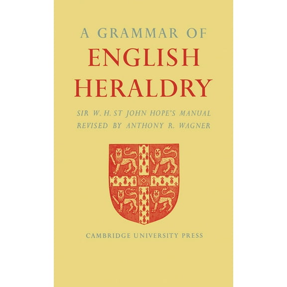 A Grammar of English Heraldry, (Paperback)