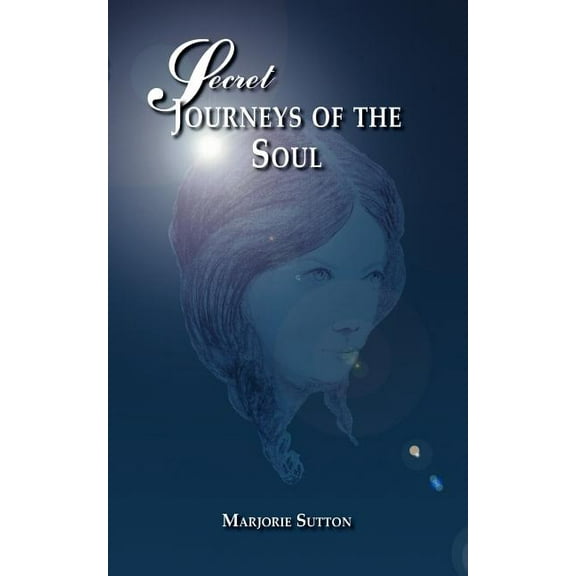 Secret Journeys of the Soul, (Paperback)