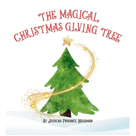 The Magical Christmas Giving Tree, (Hardcover)