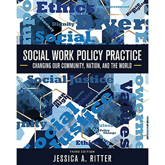 Pre-Owned Social Work Policy Practice: Changing Our Community, Nation, and the World, 9781793540874, 179354087X, Paperback,