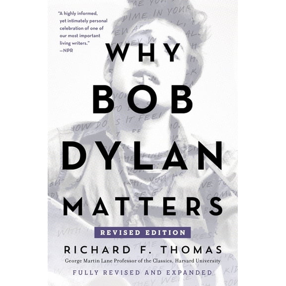 Why Bob Dylan Matters, Revised Edition, (Paperback)
