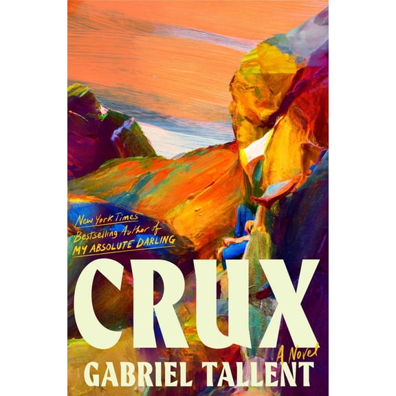 Crux: A Novel (Hardcover)