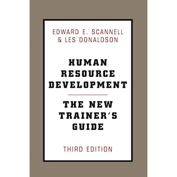 Human Resource Development: The New Trainer's Guide