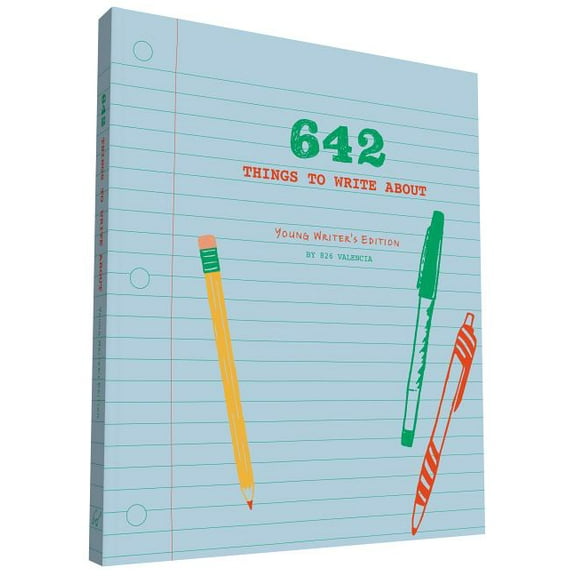 642 Things to 642 Things to Write About: Young Writer's Edition: (Creative Writing Prompts, Writing Prompt Journal, Things to Wri, (Hardcover)