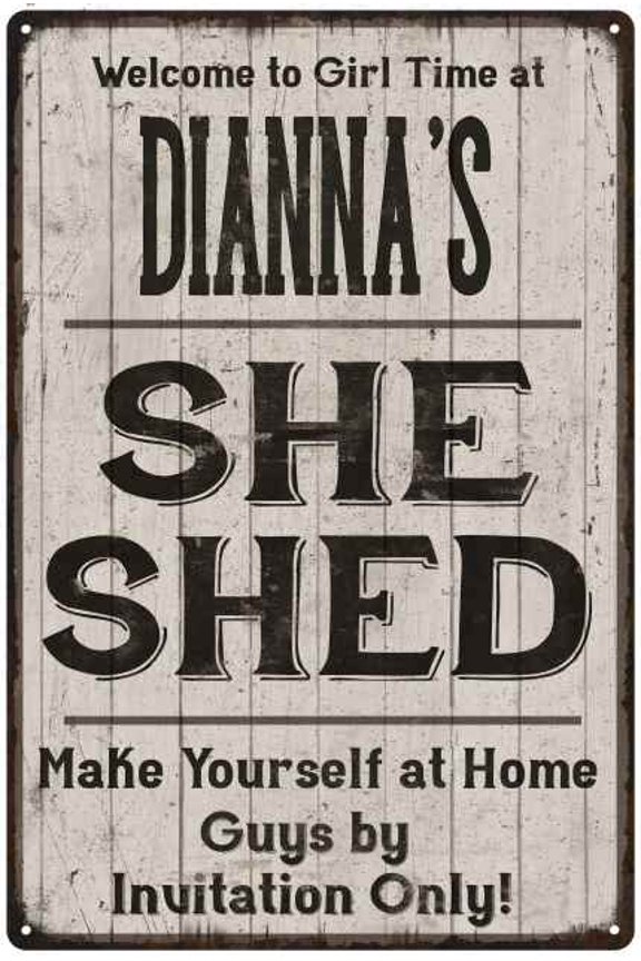 DIANNA'S She Shed Sign Lady Cave Gift 8x12 Metal Sign 208120082421