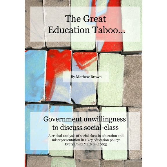 The Great Education Taboo... (Paperback)