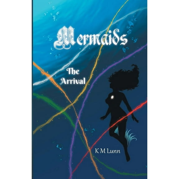 Mermaids: The Arrival, (Paperback)
