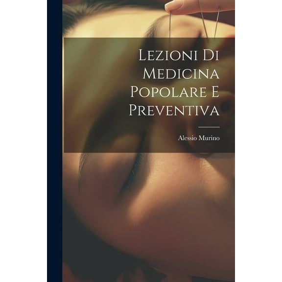 Lezioni Di Medicina Popolare E Preventiva (Paperback)