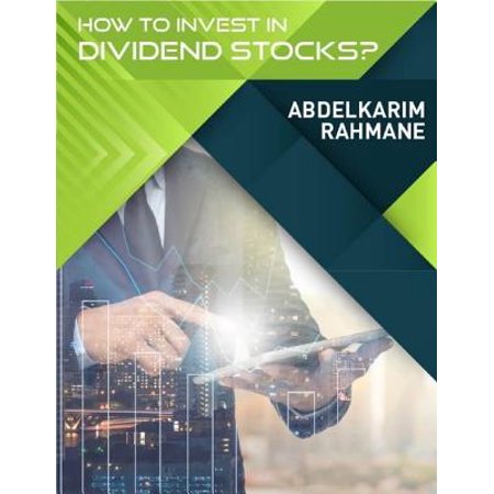 How to Invest In Dividend Stocks? - eBook