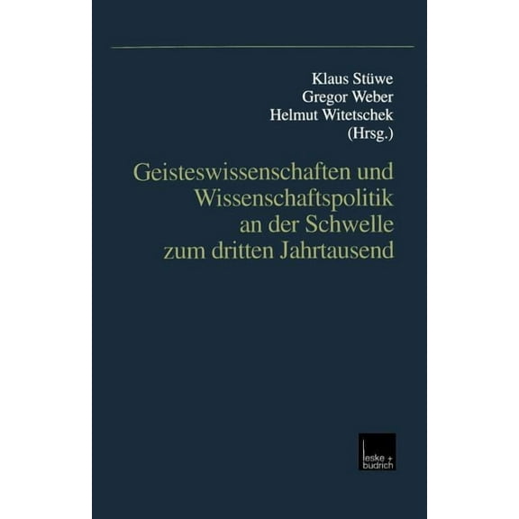 Geisteswissenglishschaftenglish Und Wissenglishschaftspolitik an Der Schwelle Zum Drittenglish Jahrtausenglishd, (Paperback)