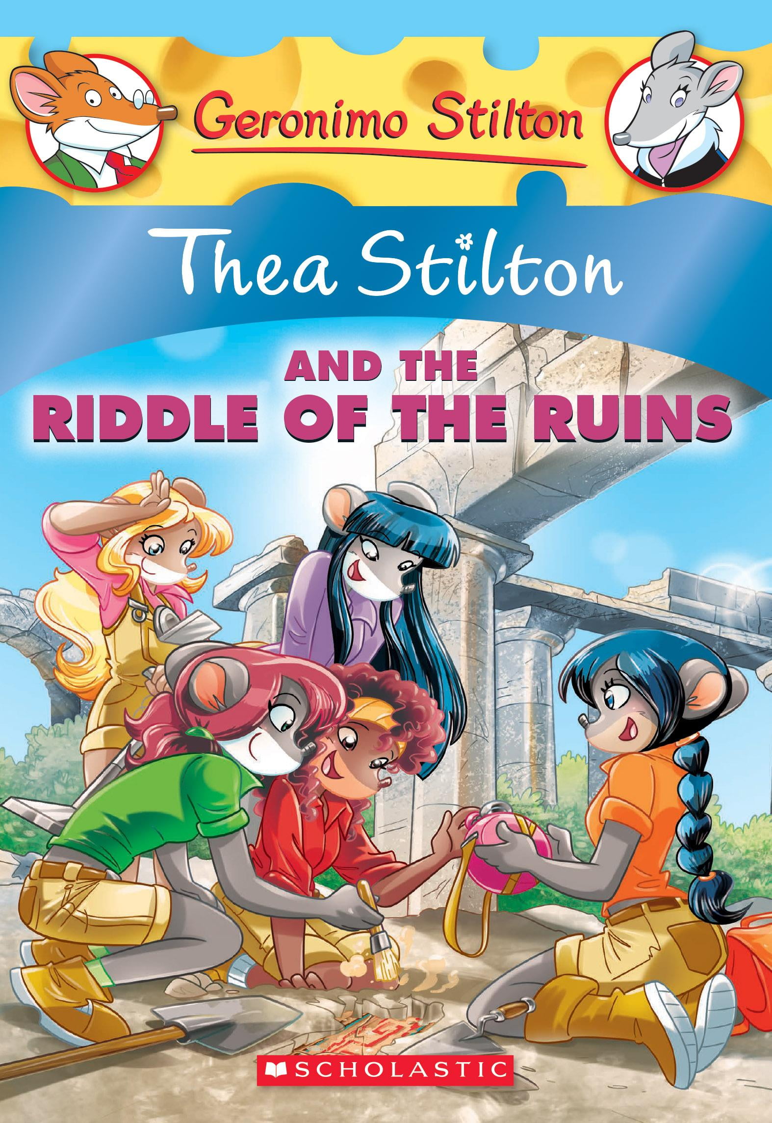 Thea Stilton and the Riddle of the Ruins (Thea Stilton 28) A Geronimo