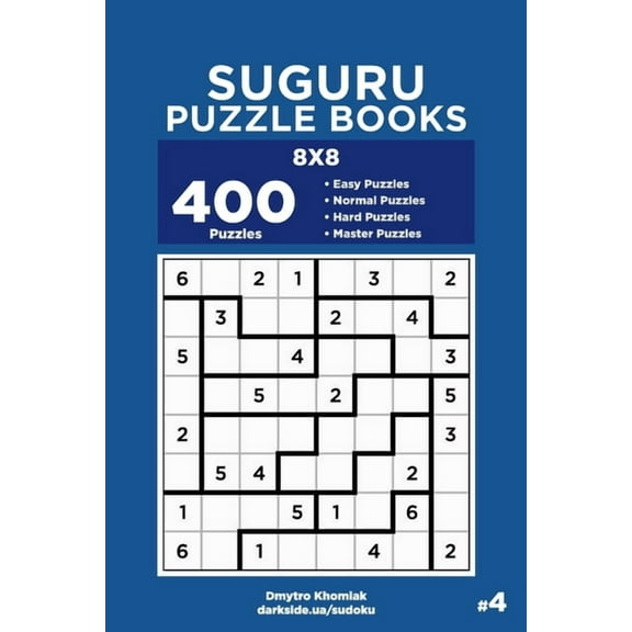 Suguru Puzzle Books: Suguru Puzzle Books - 400 Easy to Master Puzzles 8x8 (Volume 4) (Paperback)