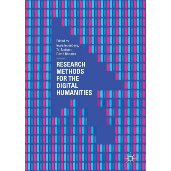 Research Methods for the Digital Humanities, (Paperback)