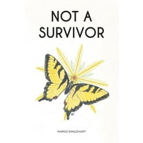 Not A Survivor (Paperback)
