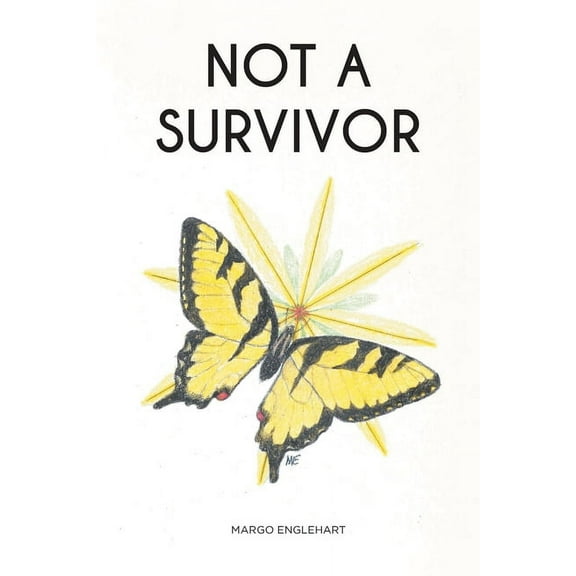 Not A Survivor (Paperback)