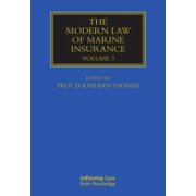 Maritime and Transport Law Library: The Modern Law of Marine Insurance (Hardcover)