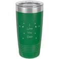 thumbnail image 1 of I Love you Dad! Stainless Steel Engraved Insulated Tumbler 20 Oz Travel Coffee Mug, Green, 1 of 1