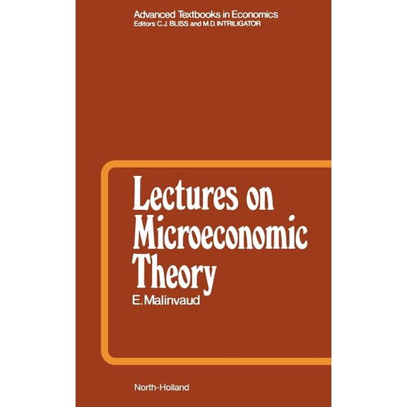Advanced Textbooks in Economics Lectures on Microeconomic Theory: Volume 2, Book 2, (Hardcover)