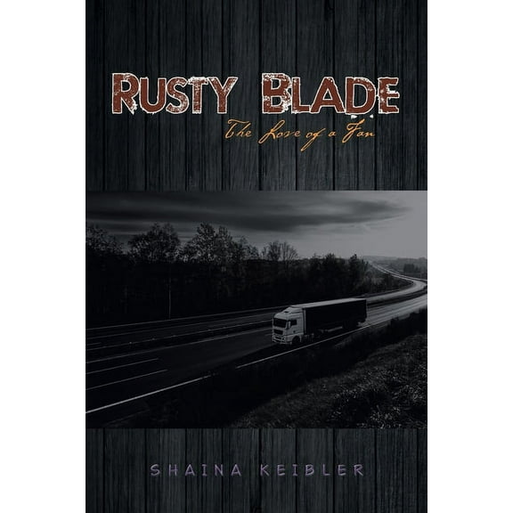 Rusty Blade: The Love of a Fan, (Paperback)