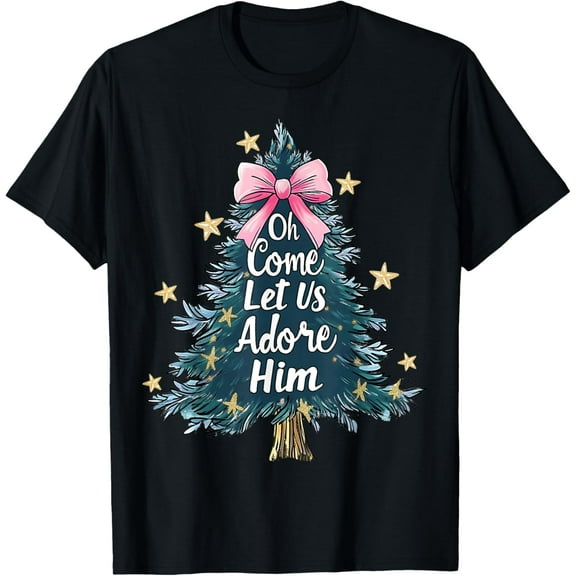 Oh Come Let Us Adore Him Christmas Nativity Christian Jesus T-Shirt