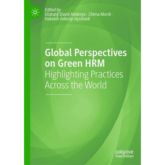 Global Perspectives on Green Hrm: Highlighting Practices Across the World, (Hardcover)