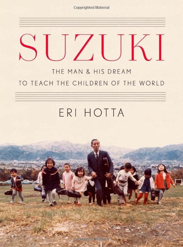 Suzuki: The Man and His Dream to Teach the Children of the World, (Hardcover)
