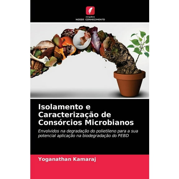 Isolamento e Caracterização de Consórcios Microbianos (Paperback)