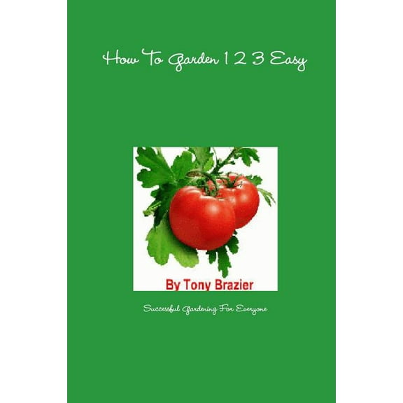 How to Garden 1 2 3 Easy Paperback