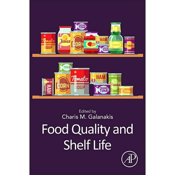 Food Quality and Shelf Life, (Paperback)