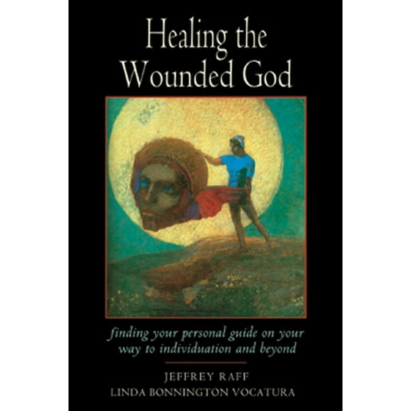 The Jung on the Hudson Book series: Healing the Wounded God : Finding Your Personal Guide to Individuation and Beyond (Paperback)