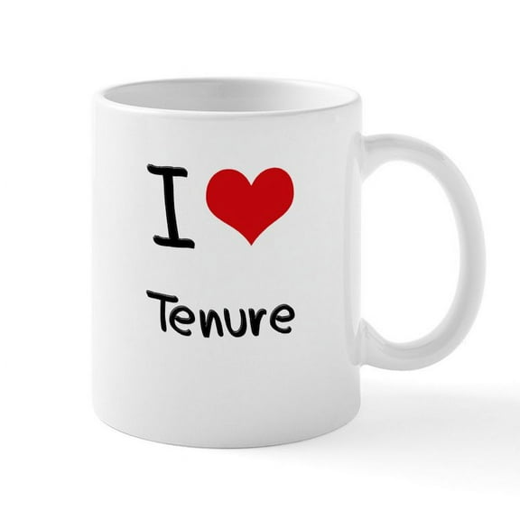 CafePress - I Love Tenure Mug - 11 oz Ceramic Mug - Novelty Coffee Tea Cup