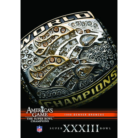 NFL America's Game: Denver Broncos Super Bowl XXXIII (Best Super Bowl Parties In Denver)