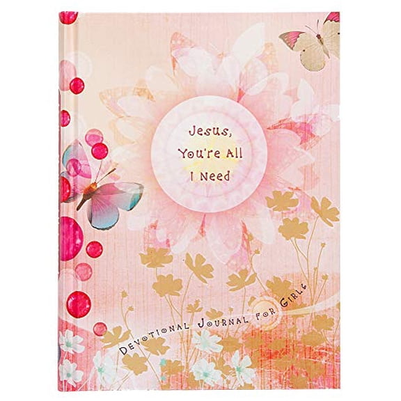 Pre-Owned Jesus, You're All I Need: Devotional Journal for Girls (Hardcover) 1424550602 9781424550609