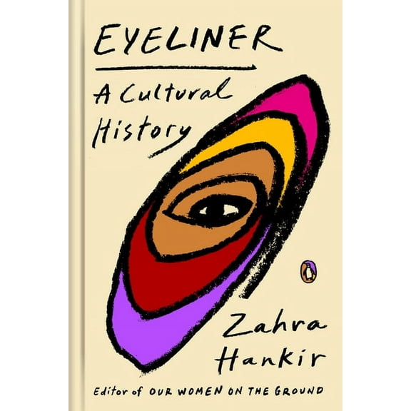 Eyeliner: A Cultural History, (Hardcover)