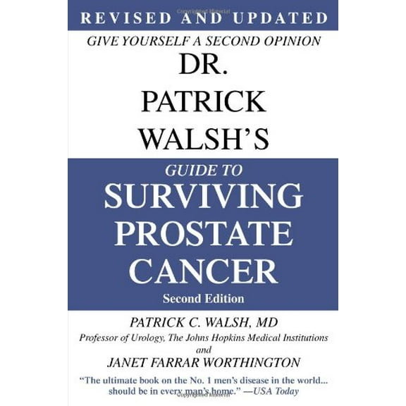 Pre-Owned Dr. Patrick Walsh's Guide to Surviving Prostate Cancer, Second Edition (Paperback) 0446696897 9780446696890